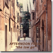afternoon freak 'the low go' album cover afternoon freak 'the low go' album cover