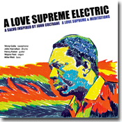 'a love supreme electric: a love supreme and meditiations' album cover