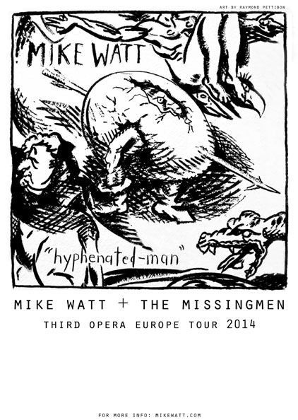 mike watt + missingmen third opera europe tour 2014 flyer